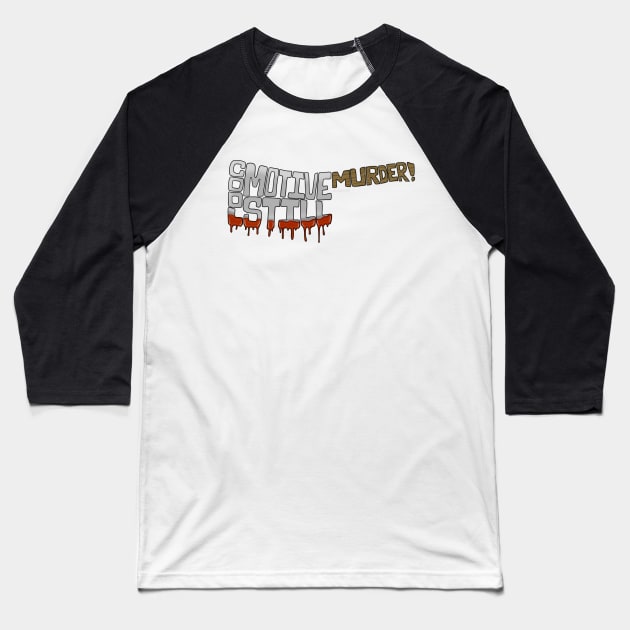 Cool Motive Baseball T-Shirt by FoliumDesigns